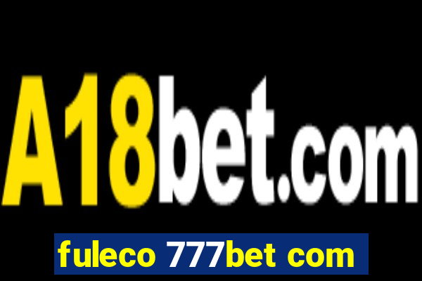 fuleco 777bet com